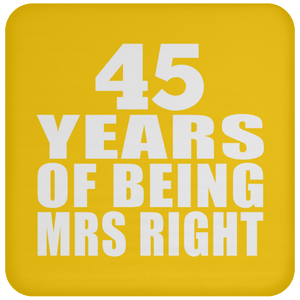 45th Anniversary 45 Years Of Being Mrs Right - Drink Coaster
