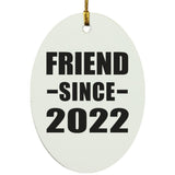 Friend Since 2022 - Oval Ornament