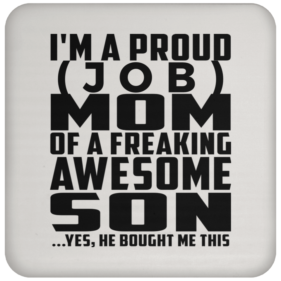 Personalized Gift, Proud [Job] Mom Of Awesome Son - Drink Coaster