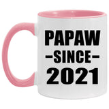 Papaw Since 2021 - 11oz Accent Mug Pink