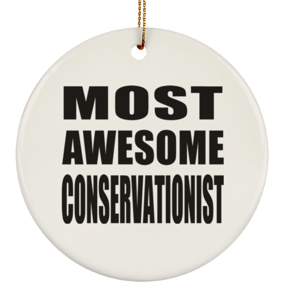 Most Awesome Conservationist - Circle Ornament