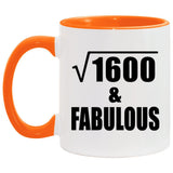 40th Birthday Square Root of 1600 & Fabulous - 11oz Accent Mug Orange