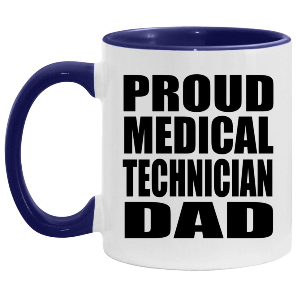 Proud Medical Technician Dad - 11oz Accent Mug Purple