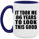 86th Birthday Took Me 86 Years To Look This Good - 15oz Accent Mug Purple