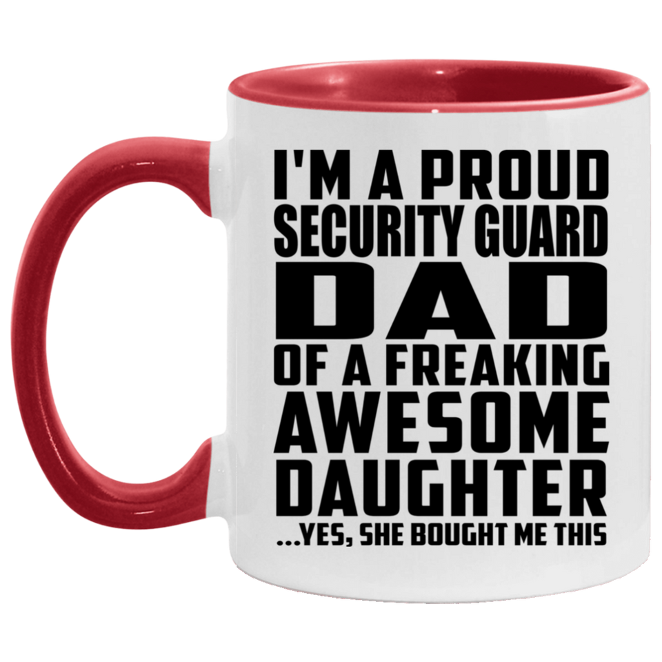 Proud Security Guard Dad Of Awesome Daughter - 11oz Accent Mug Red