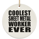 Coolest Sheet Metal Worker Ever - Circle Ornament