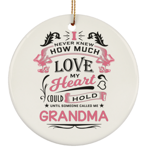 How Much Love Could Hold Until Called Me Grandma - Circle Ornament