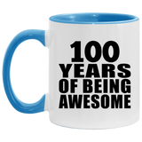 100th Birthday 100 Years Of Being Awesome - 11oz Accent Mug Blue