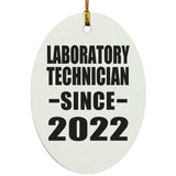 Laboratory Technician Since 2022 - Oval Ornament
