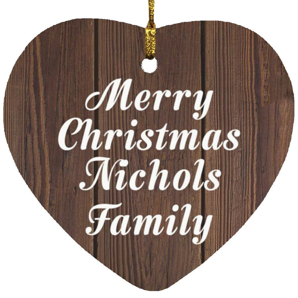 Merry Christmas Nichols Family - Heart Ornament D