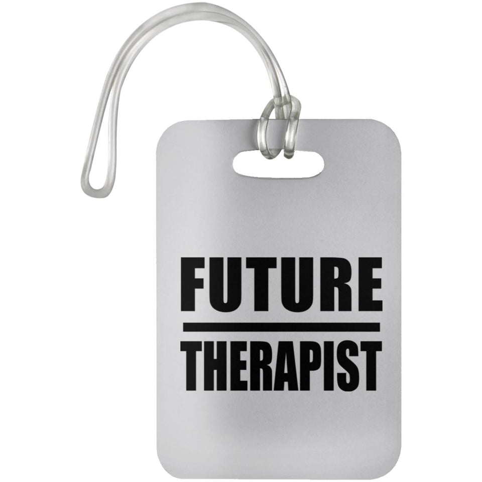 Future Therapist - Luggage Bag Tag