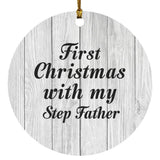 First Christmas With My Step Father - Circle Ornament F