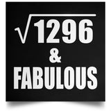 36th Birthday Square Root of 1296 & Fabulous - Poster Square