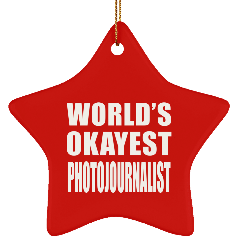 World's Okayest Photojournalist - Star Ornament