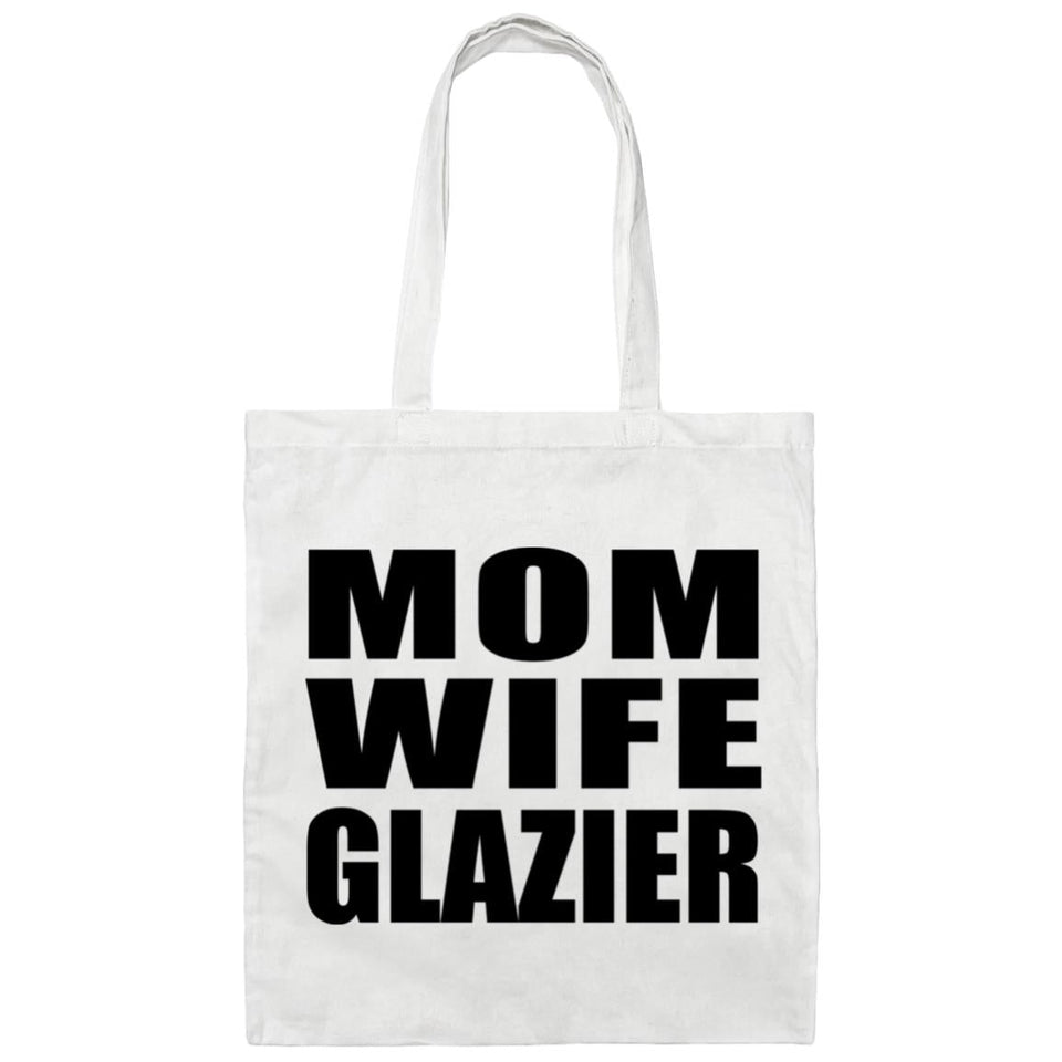 Mom Wife Glazier - Tote Bag White