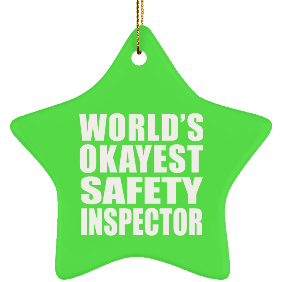World's Okayest Safety Inspector - Star Ornament
