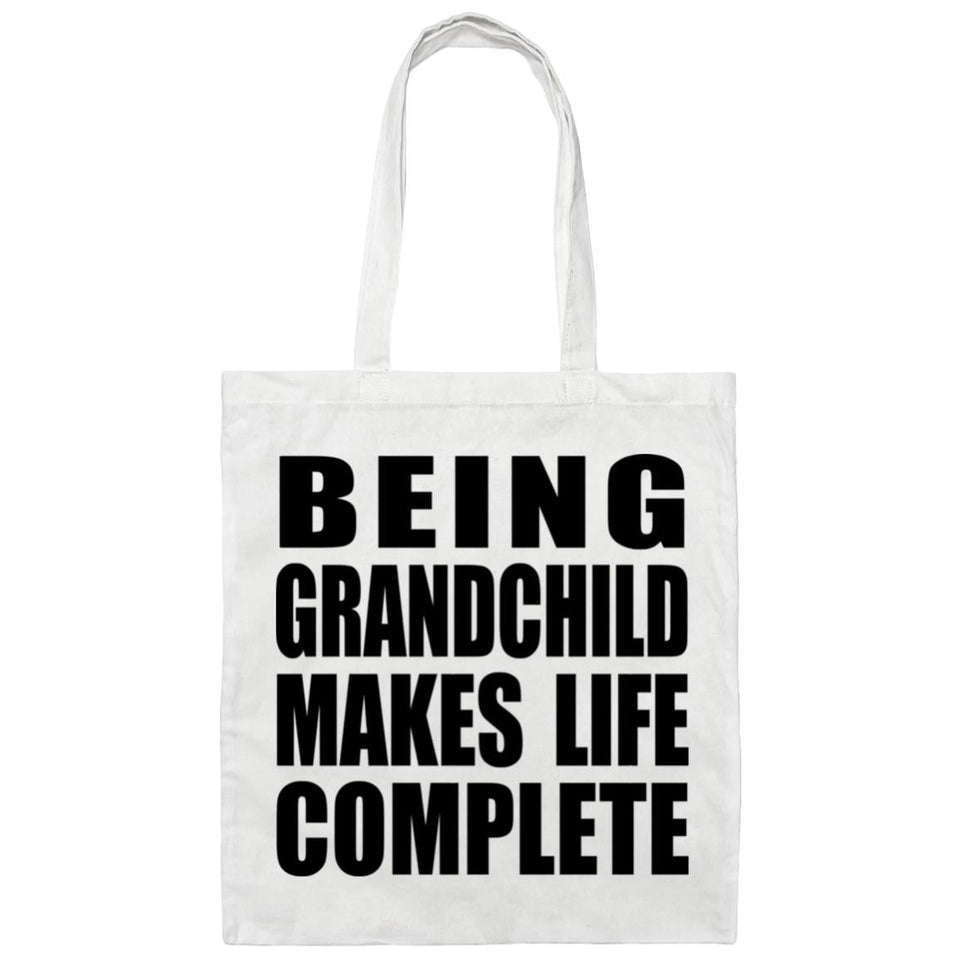 Being Grandchild Makes Life Complete - Tote Bag White