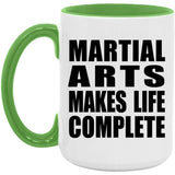 Martial Arts Makes Life Complete - 15oz Accent Mug Green