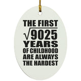 95th Birthday Square Root of 9025 Years of Childhood - Oval Ornament