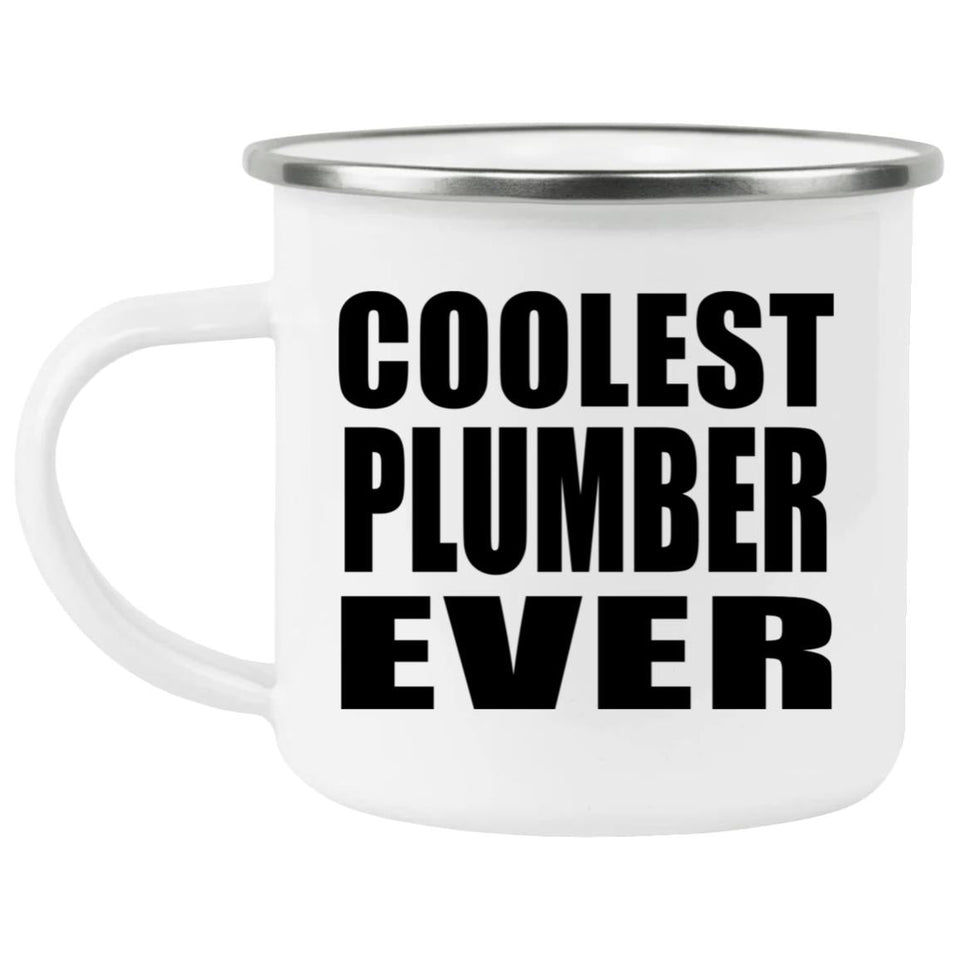 Coolest Plumber Ever - 12oz Camping Mug