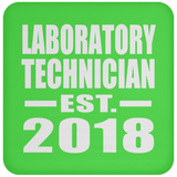 Laboratory Technician Established EST. 2018 - Drink Coaster