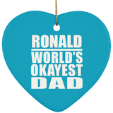 Ronald World's Okayest Dad - Heart Ornament