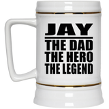Jay The Dad The Hero The Legend - Beer Stein