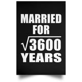60th Anniversary Married For Square Root of 3600 Years - Poster Portrait
