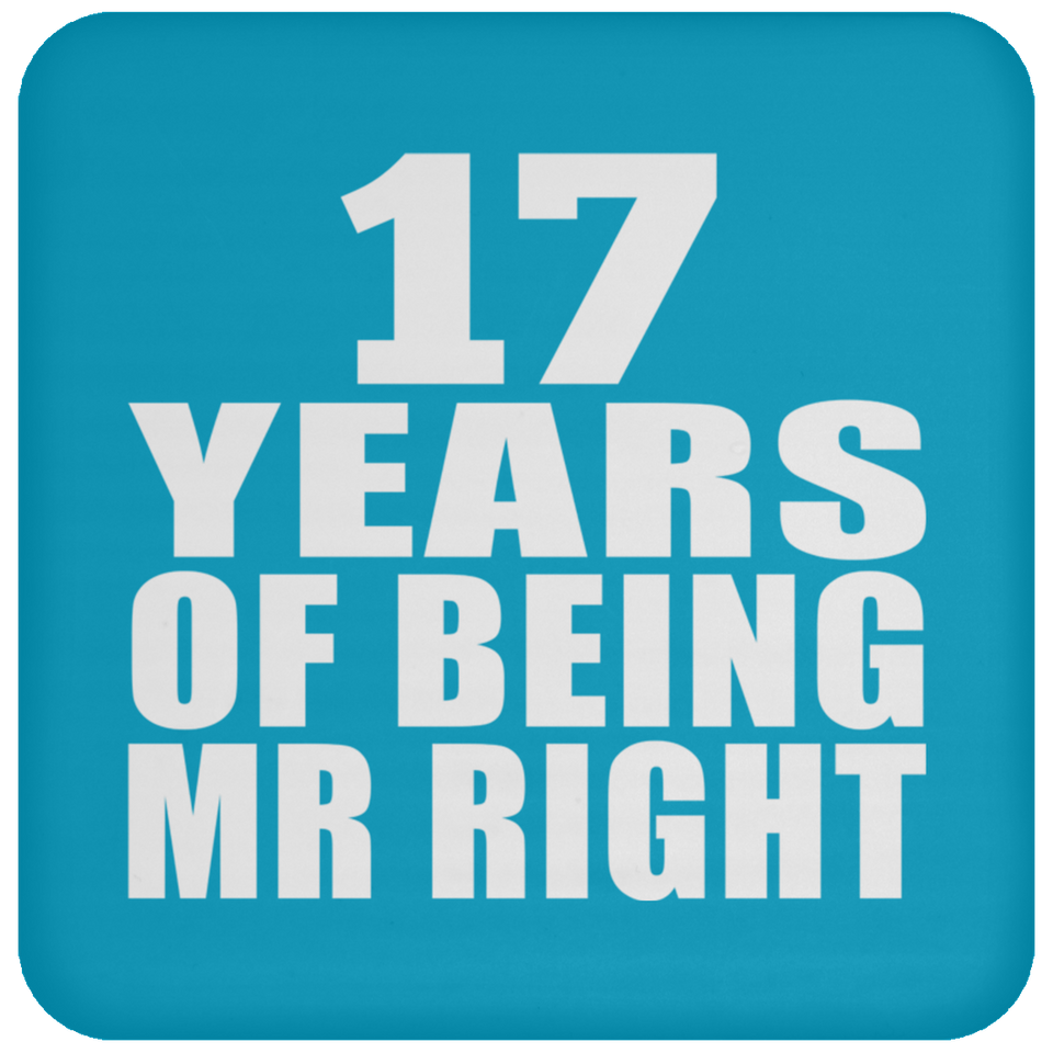 17th Anniversary 17 Years Of Being Mr Right - Drink Coaster