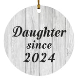 Daughter Since 2024 - Circle Ornament F