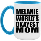 Melanie World's Okayest Mom - 15oz Accent Mug Blue