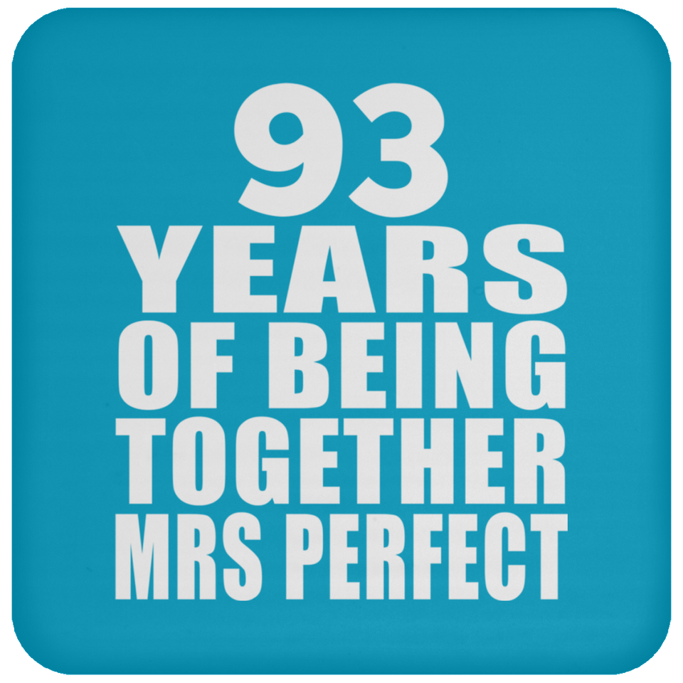 93rd Anniversary 93 Years Of Being Mrs Perfect - Drink Coaster