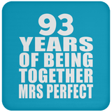 93rd Anniversary 93 Years Of Being Mrs Perfect - Drink Coaster