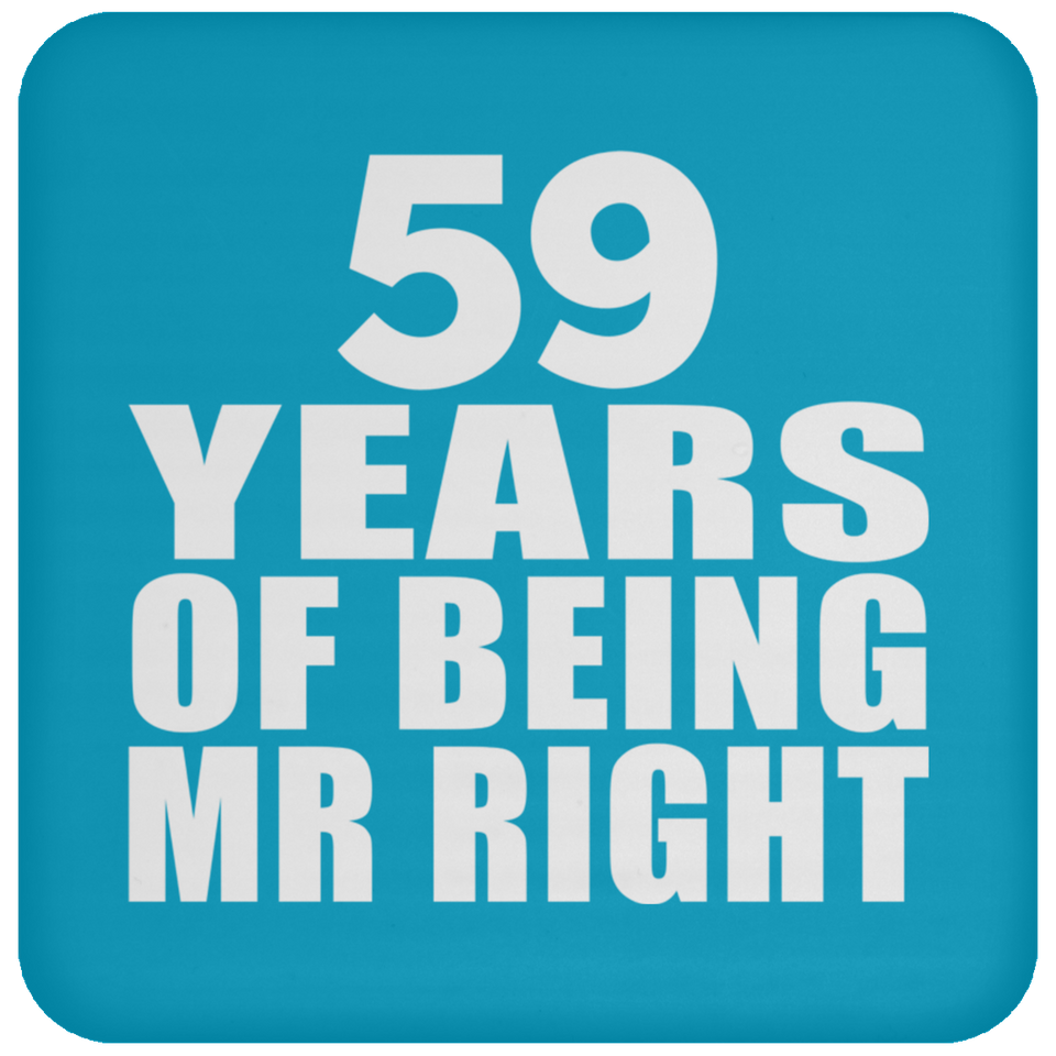 59th Anniversary 59 Years Of Being Mr Right - Drink Coaster