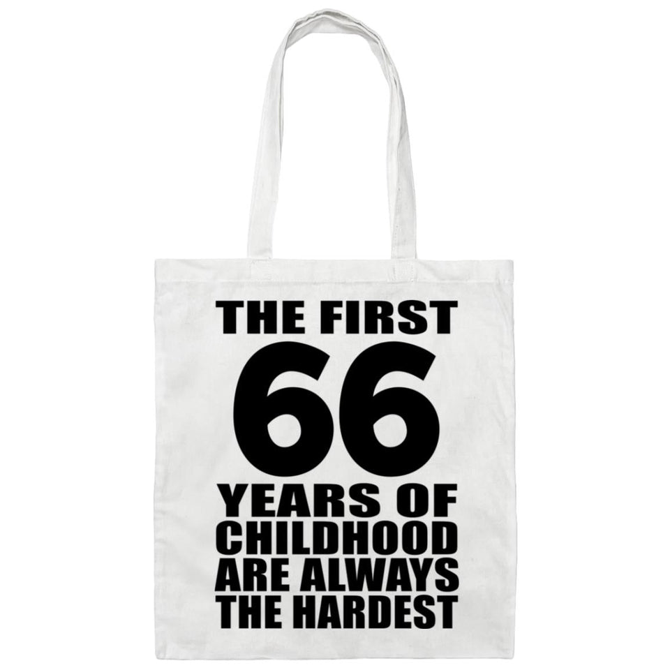 66th Birthday First 66 Years of Childhood Are The Hardest - Tote Bag White
