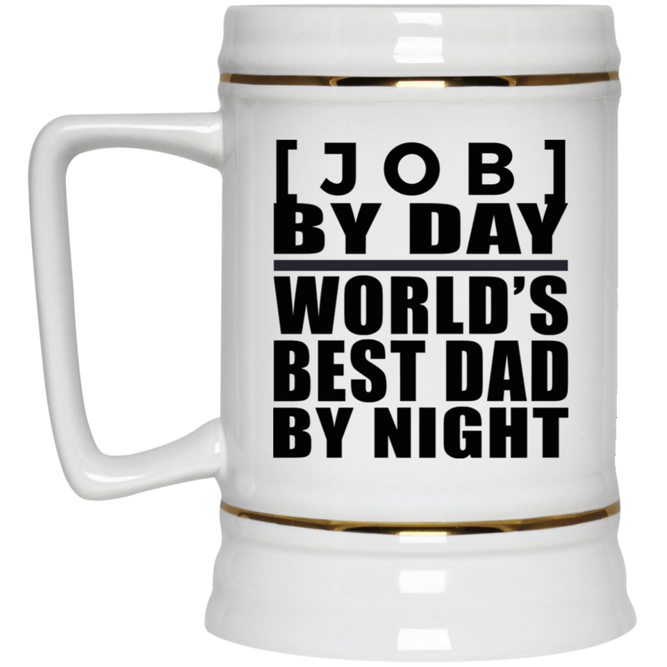 [CC] Personalized Gift, [Job] By Day Best Dad By Night - Beer Stein