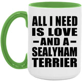 All I Need Is Love And A Sealyham Terrier - 15oz Accent Mug Green