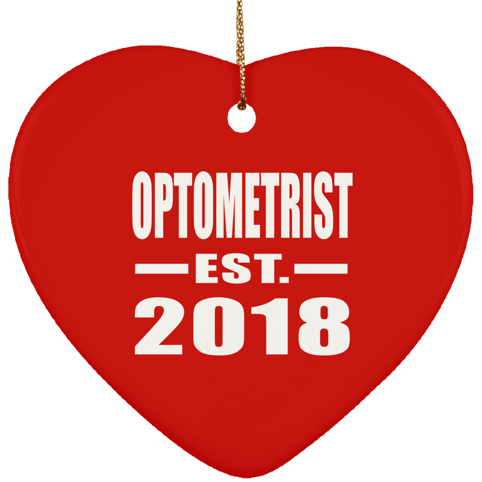 Optometrist Established EST. 2018 - Heart Ornament