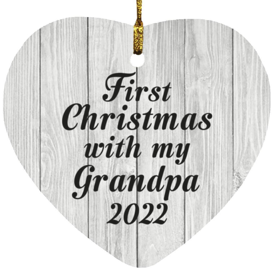 First Christmas With My Grandpa 2022 - Heart Ornament F