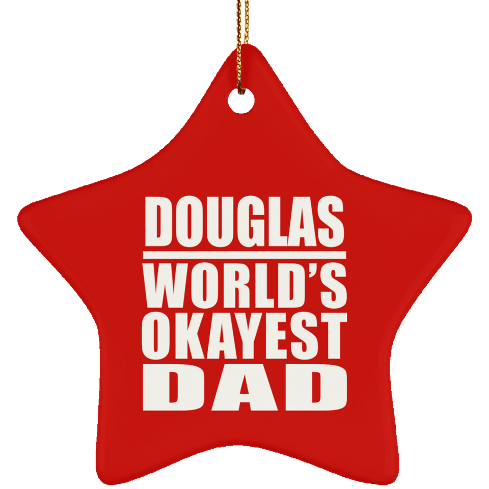 Douglas World's Okayest Dad - Star Ornament