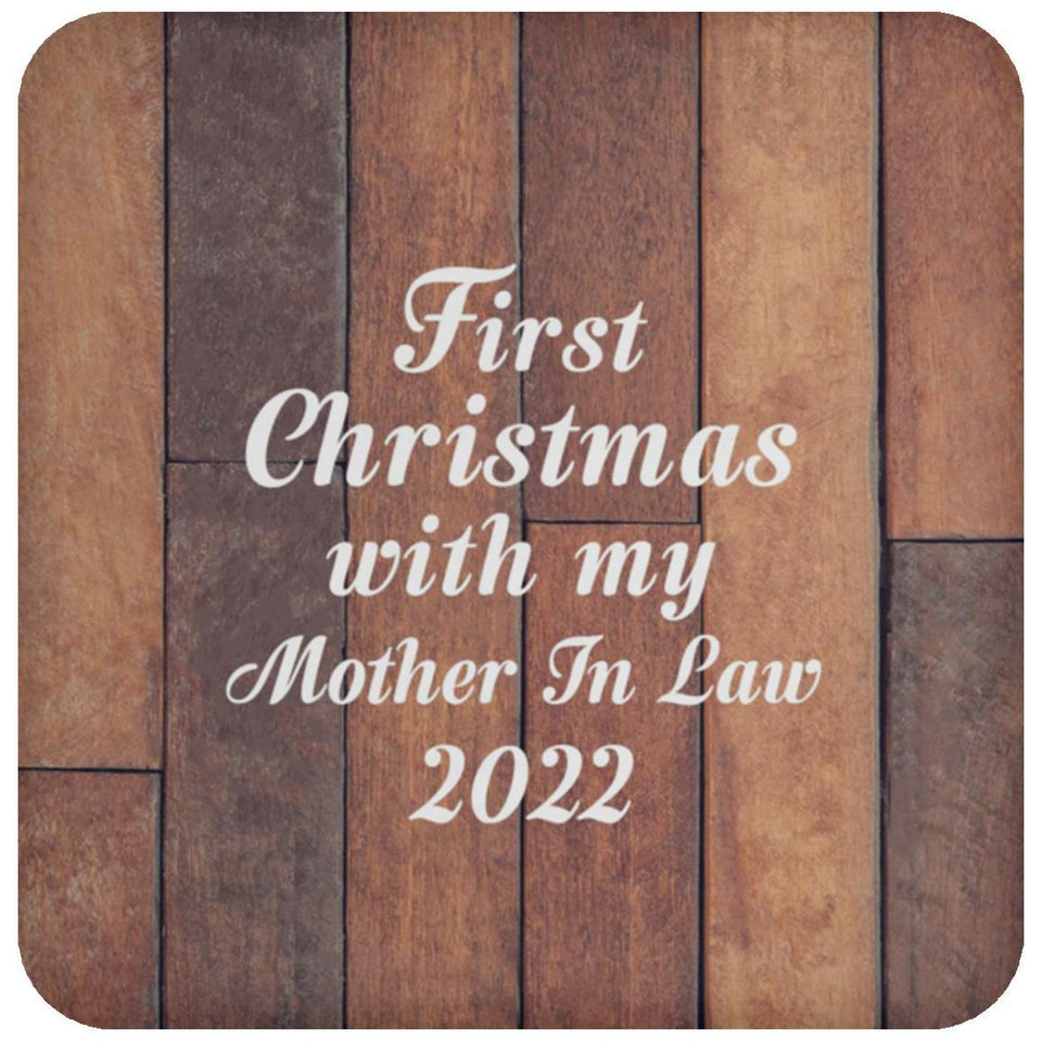 First Christmas With My Mother In Law 2022 - Drink Coaster E