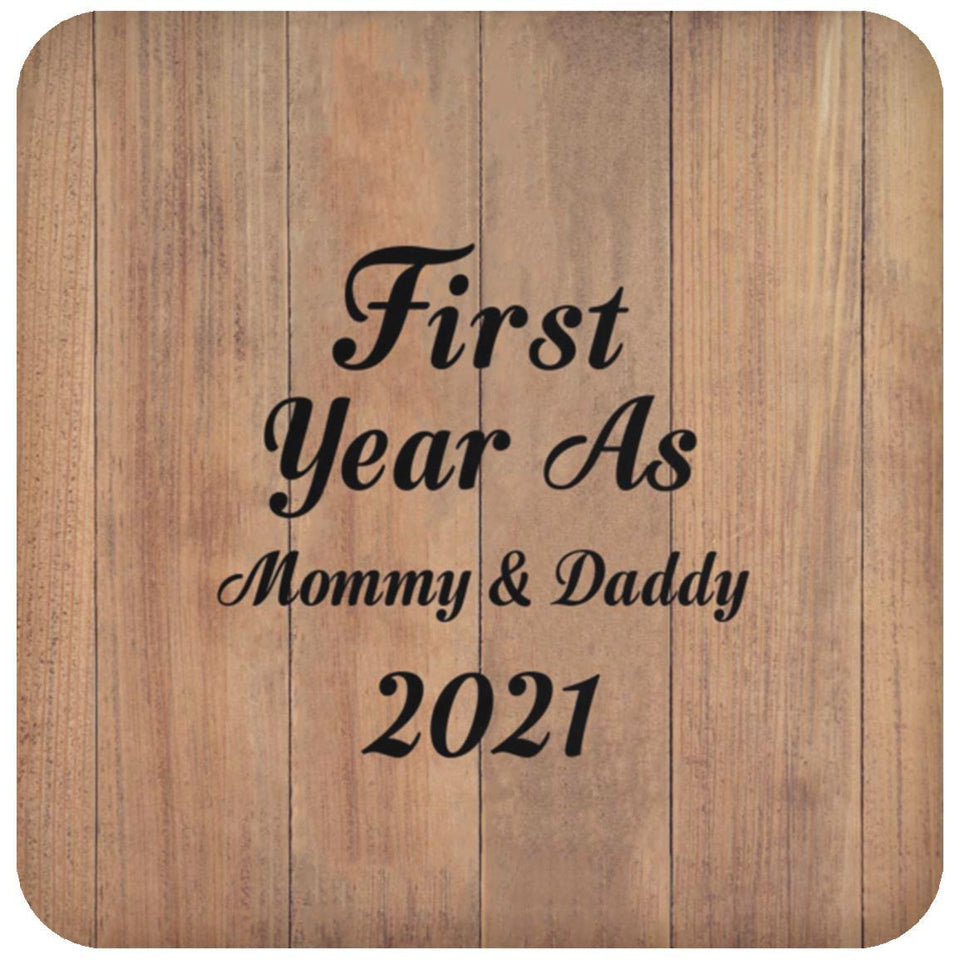 First Year As Mommy & Daddy 2021 - Drink Coaster C