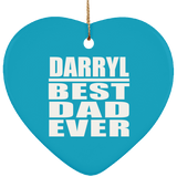 Darryl Best Dad Ever - Heart Ornament