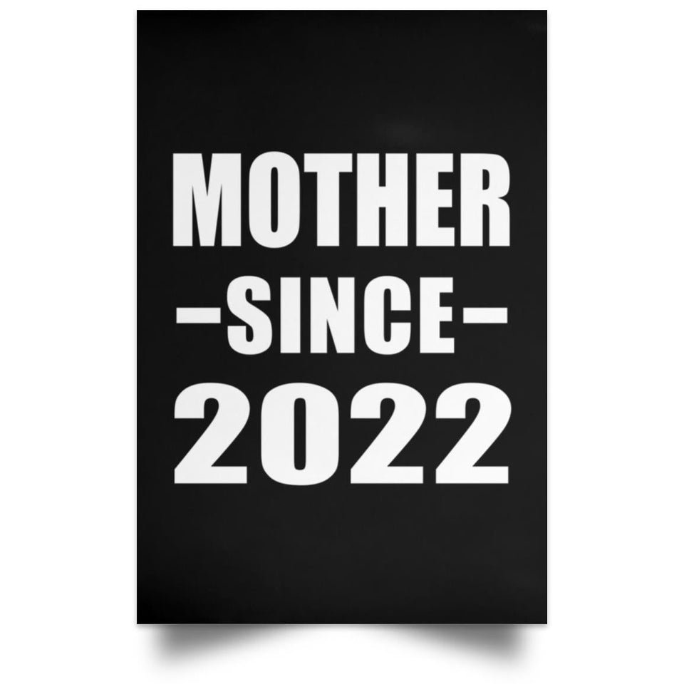 Mother Since 2022 - Poster Portrait