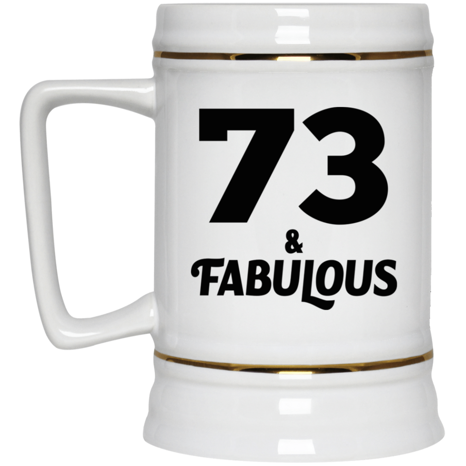 73rd Birthday 73 & Fabulous - Beer Stein