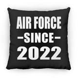 Air Force Since 2022 - Throw Pillow Black