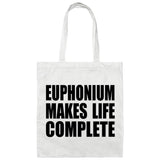 Euphonium Makes Life Complete - Tote Bag White