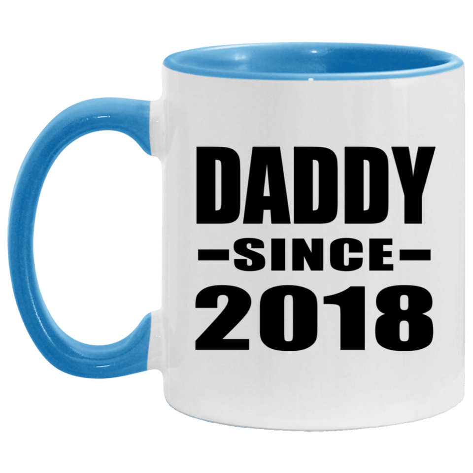 Daddy Since 2018 - 11oz Accent Mug Blue