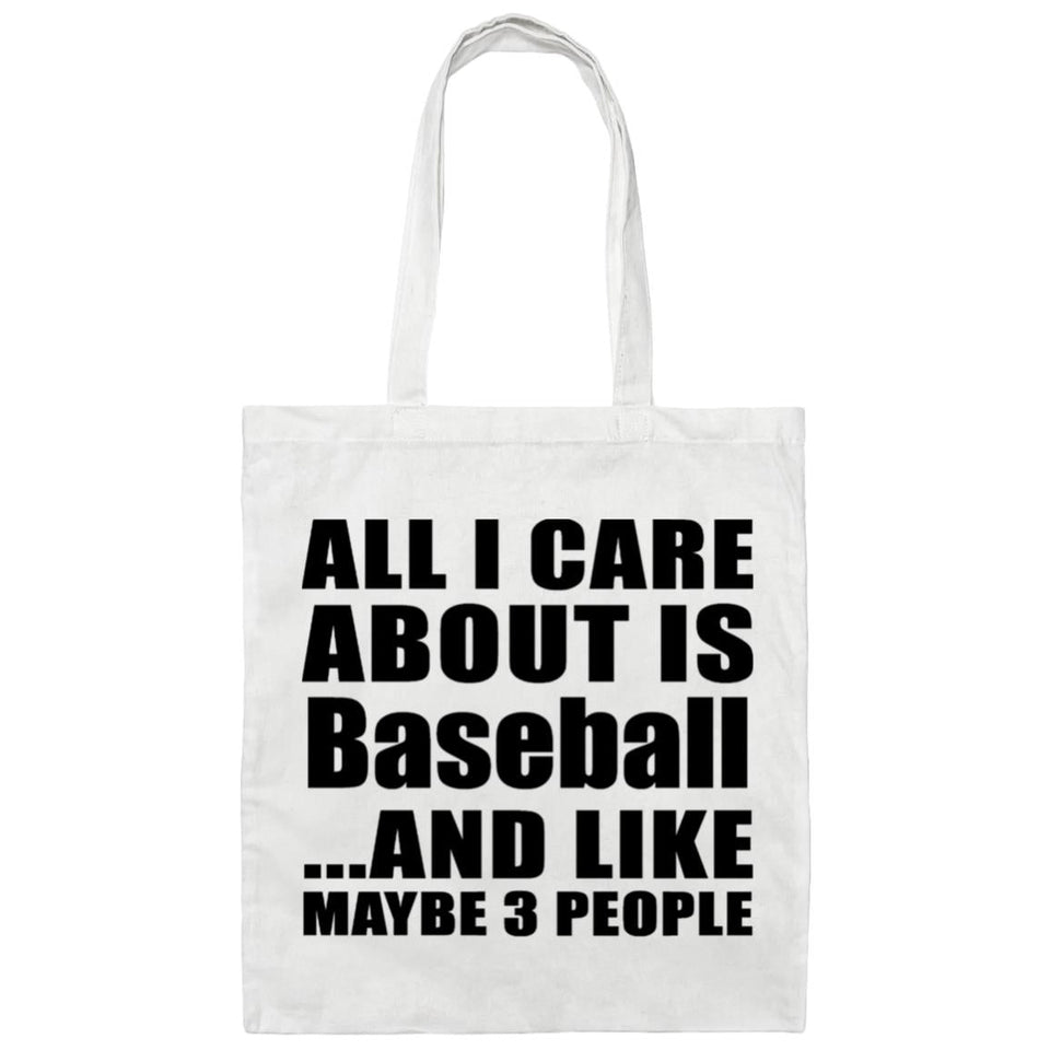 All I Care About Is Baseball - Tote Bag White