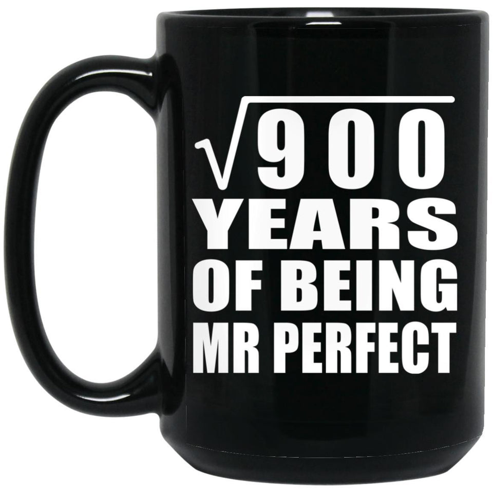 30th Anniversary Square Root of 900 Years of Mr Perfect - 15oz Coffee Mug Black